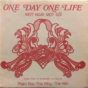Phạm Duy • Thái Hắng • Thái Hiền - One Day One Life Mp3