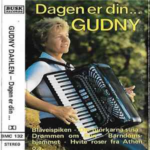 Gudny Dahlen - Dagen Er Din... Mp3