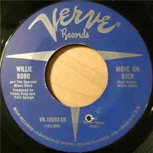 Willie Bobo And The Spanish Blues Band - Move On Over / Tweedlee Dee Mp3
