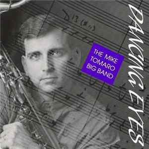 The Mike Tomaro Big Band - Dancing Eyes Mp3