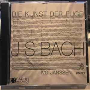 J.S. Bach, Ivo Janssen - Die Kunst Der Fuge Mp3