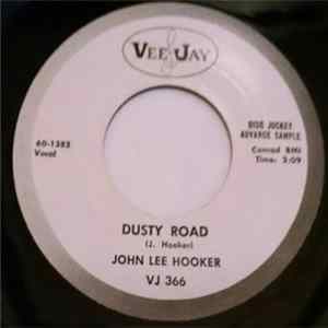 John Lee Hooker - Dusty Road / Tupelo Mp3