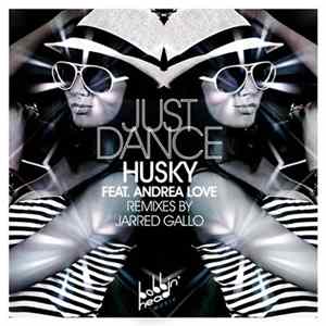 Husky Feat. Andrea Love - Just Dance Mp3