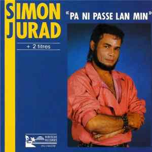 Simon Jurad - Pa Ni Passe Lan Min Mp3