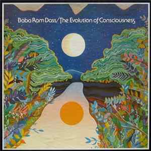 Baba Ram Dass - The Evolution Of Consciousness Mp3