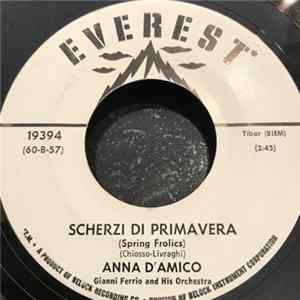 Anna D'Amico - Scherzi Di Primavera / Com'e' Bello L' Amore Mp3