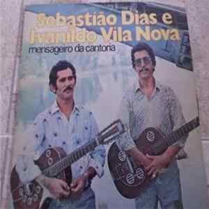 Sebastião Dias, Ivanildo Vilanova - Mensageiro Da Cantoria Mp3
