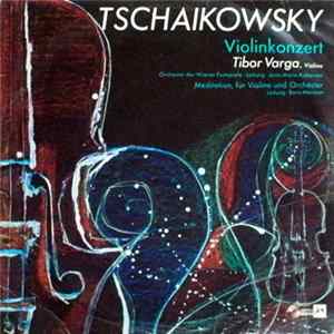 Tschaikowsky, Orchester Der Wiener Festspiele - Violinkonzert Mp3