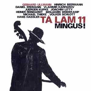 Tá Lam 11 - Mingus! Mp3