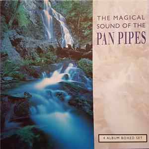 Various - The Magical Sound Of The Pan Pipes Mp3