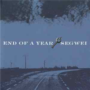End Of A Year / Segwei - End Of A Year / Segwei Mp3