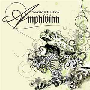 Sancho & E-Lation - Amphibian Mp3