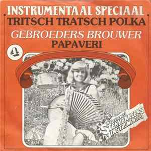 Gebroeders Brouwer - Tritsch Tratsch Polka Mp3