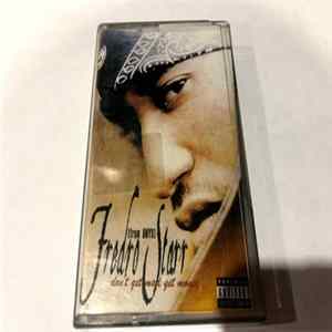 Fredro Starr - Don't Get Mad Get Money Mp3