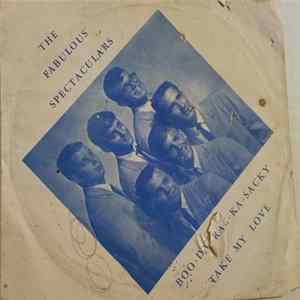 The Fabulous Spectaculars - Boo-Da-Rac-Ka-Sacky Mp3