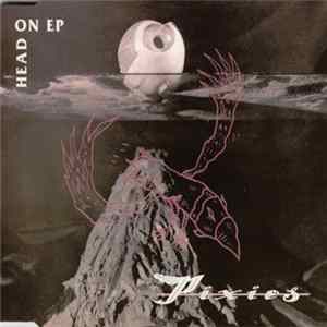 Pixies - Head On EP Mp3