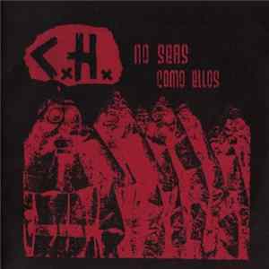 C.H. - No Seas Como Ellos Mp3