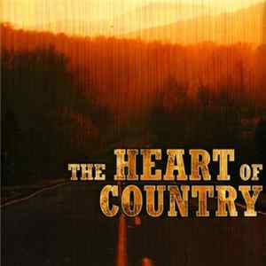 Various - The Heart Of Country Mp3