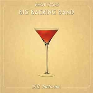 Simon Fache Big Backing Band - All Inclusive Mp3