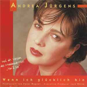 Andrea Jürgens - Wenn Ich Glücklich Bin Mp3
