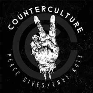 Counterculture - Peace Gives / Envy Rots Mp3
