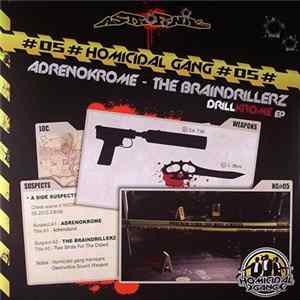 Adrenokrome - The Braindrillerz - Drillkrome EP Mp3