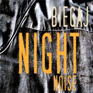 Biegaj - Night Noise Mp3