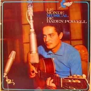 Baden Powell - Le Monde Musical De Baden Powell Mp3