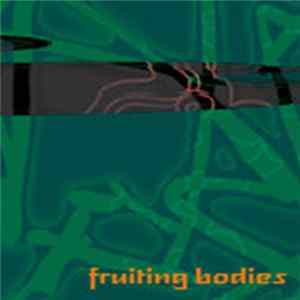 Various - Fruiting Bodies Mp3