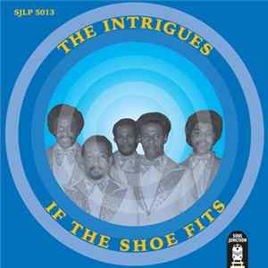 The Intrigues - If The Shoe Fits Mp3