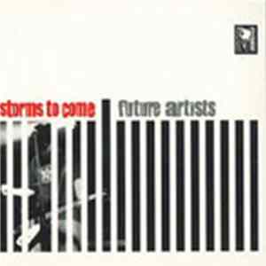 Storms To Come - Future Artists Mp3