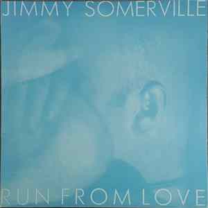 Jimmy Somerville - Run From Love Mp3