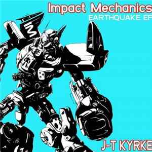 J-T Kyrke - Earthquake EP Mp3