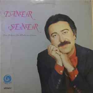 Taner Şener - Yine Yakmış Yar Mektubun Ucunu Mp3
