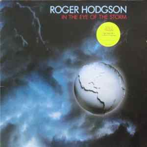 Roger Hodgson - In The Eye Of The Storm Mp3