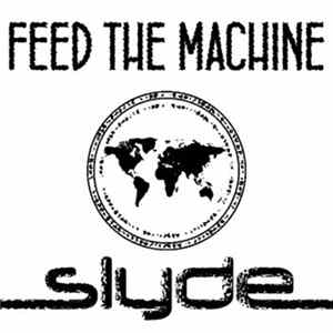 Slyde - Feed The Machine Mp3