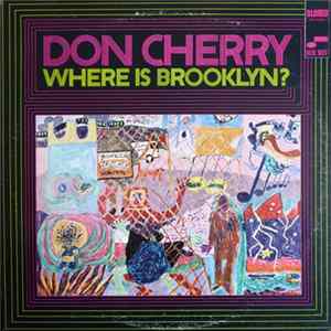 Don Cherry - Where Is Brooklyn? Mp3