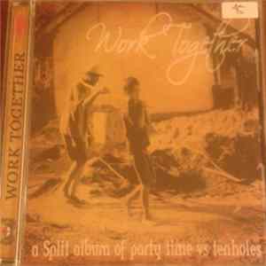 Tenholes Vs Party Time - Work Together - A Split Album Of Party Time Vs Tenholes Mp3