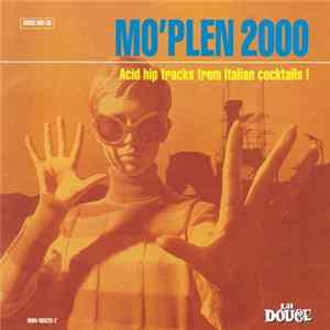 Various - Mo'Plen 2000 (Acid Hip Tracks From Italian Cocktails !) Mp3