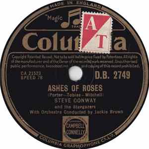 Steve Conway And The Stargazers - Ashes Of Roses / Mona Lisa Mp3