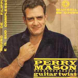 Bruno De Filippi E Il Suo Complesso - Perry Mason Mp3