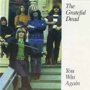 The Grateful Dead - You Win Again Mp3