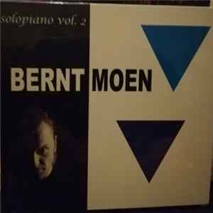 Bernt A Moen - Solopiano, Vol. 2 Mp3