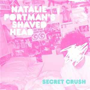 Natalie Portman's Shaved Head - Secret Crush Mp3