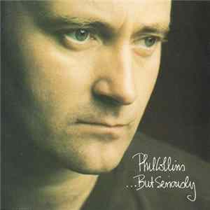 Phil Collins - ...But Seriously Mp3