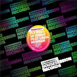Patric La Funk Pres. Skydrive Feat. Linda Newman - I Know Better Mp3