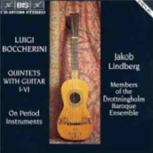 Luigi Boccherini - Jakob Lindberg, Members Of The Drottningholm Baroque Ensemble - Quintets With Guitar I-VI Mp3