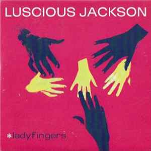 Luscious Jackson - Ladyfingers Mp3