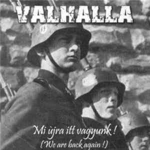 Valhalla - Mi Ujra Itt Vagyunk! (We Are Back Again!) Mp3