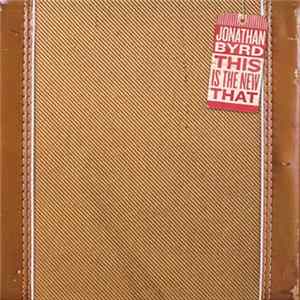 Jonathan Byrd - This Is The New That Mp3